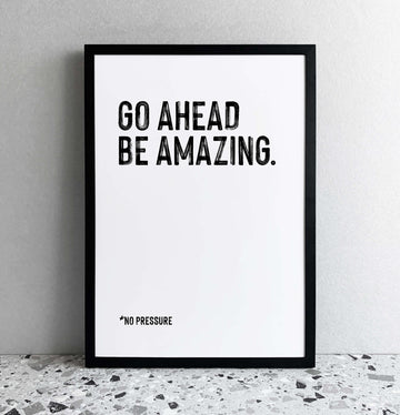 Be Amazing Typographic A4 Framed Print