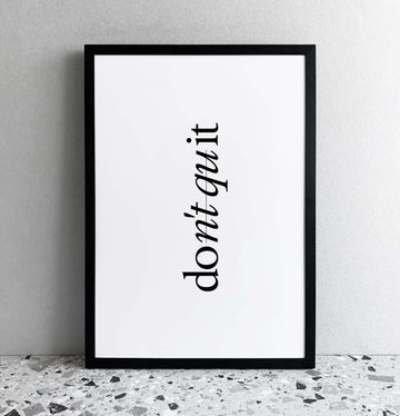 Don't Quit, Do It Typographic A4 Framed Print