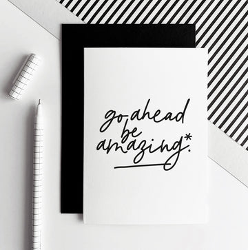 Be Amazing Good Luck Card