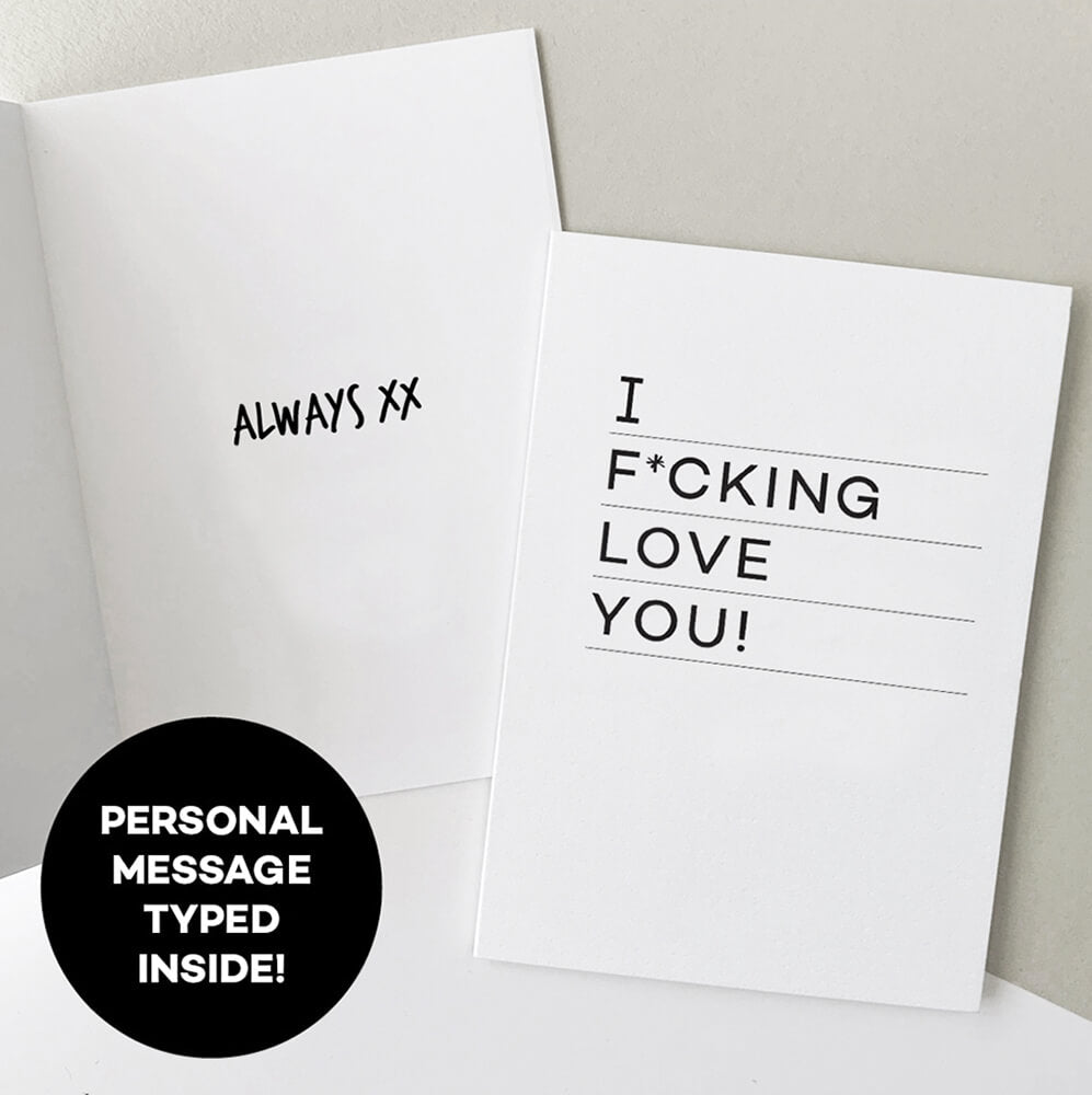 Open card showing printed inside message “Always xx” next to cover text “I f*cking love you”